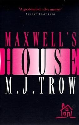 Maxwell's House - M. J. Trow