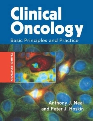 Clinical Oncology, 3Ed - Peter Hoskin, Anthony Neal