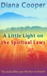 A Little Light On The Spiritual Laws - Diana Cooper