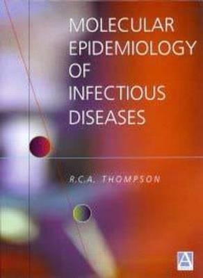 Molecular Epidemiology of Infectious Diseases - Andrew Thompson