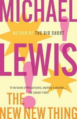 The New New Thing - Michael Lewis