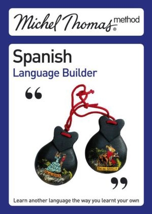 Michel Thomas Spanish Language Builder - Michel Thomas