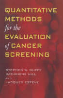 Quantitative Methods for the Evaluation of Cancer Screening - 