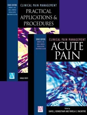 Clinical Pain Management: Acute Pain/Practical Applications & Procedures