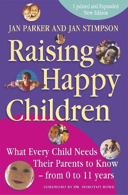 Raising Happy Children - Jan Parker And Jan Stimpson, Jan Stimpson, Jan Parker