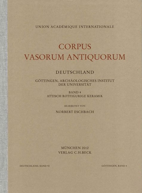 Corpus Vasorum Antiquorum Deutschland / Corpus Vasorum Antiquorum Deutschland Bd. 92: Göttingen Band 4 - Norbert Eschbach