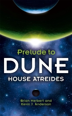 House Atreides - Brian Herbert, Kevin J Anderson