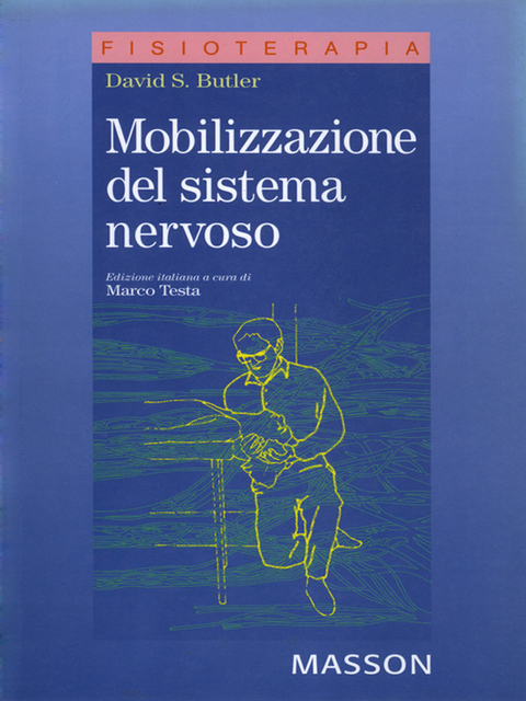 Mobilizzazione del sistema nervoso -  David S. Butler