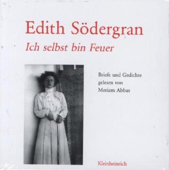 Ich selbst bin Feuer - Edith Södergran