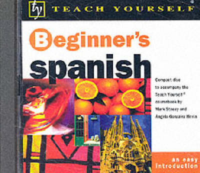 Beginner's Spanish - Mark Stacey, Angela Gonzalez Hevia