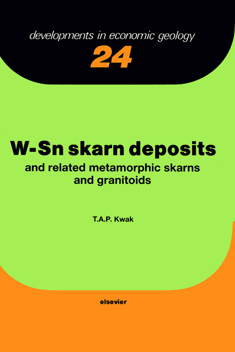 W-Sn Skarn Deposits -  T.A.P. Kwak