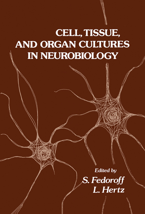 Cell, Tissue, and Organ Cultures in Neurobiology - 