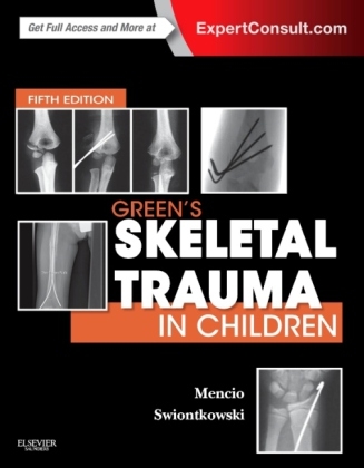 Green's Skeletal Trauma in Children - Gregory A Mencio, Marc F. Swiontkowski