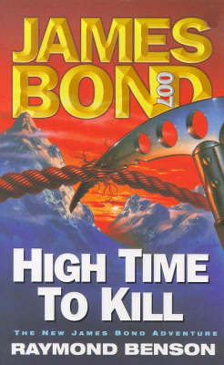 High Time to Kill - Raymond Benson