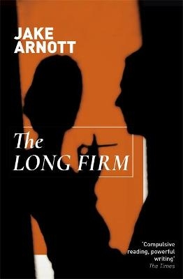 The Long Firm - Jake Arnott