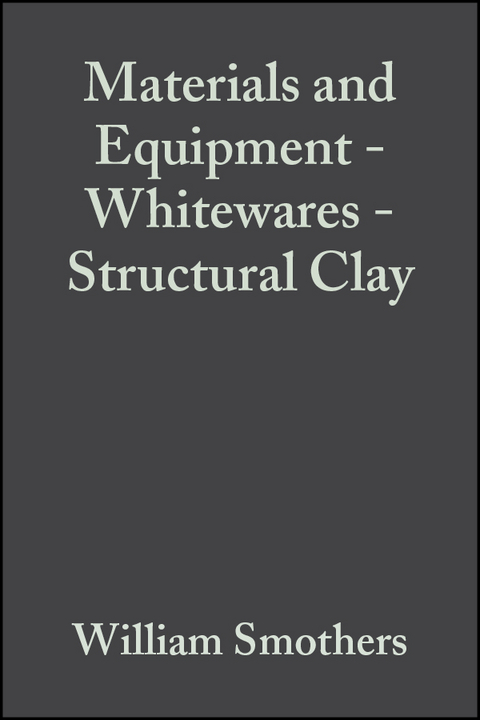 Materials and Equipment - Whitewares - Structural Clay, Volume 4, Issue 11/12 - 