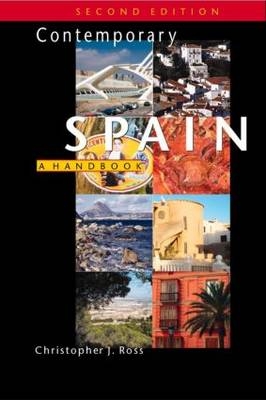Contemporary Spain, 2Ed - Christopher Ross, Bill Richardson, Begoña Sangrador-Vegas