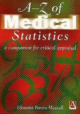 A-Z of Medical Statistics - Filomena Pereira-Maxwell