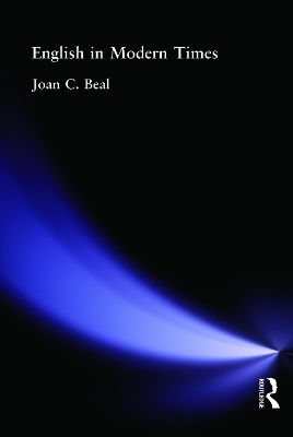 English in Modern Times - Joan C Beal