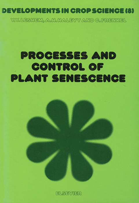 Processes and Control of Plant Senescence - 