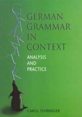 German Grammar in Context - Carol Fehringer