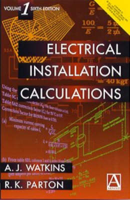 Electrical Installation Calculations - A. J. Watkins