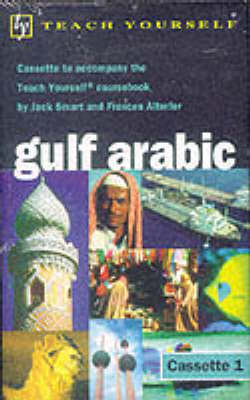 Teach Yourself Gulf Arabic - Jack Smart, Frances Altorfer