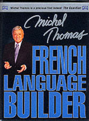 Michel Thomas French Language Builder - Michel Thomas