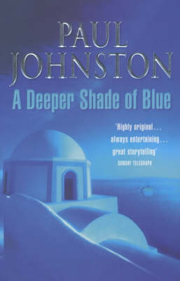 A Deeper Shade of Blue - Paul Johnston