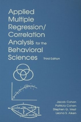 Applied Multiple Regression/Correlation Analysis for the Behavioral Sciences - Jacob Cohen, Patricia Cohen, Stephen G. West, Leona S. Aiken