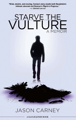 Starve The Vulture - Jason Carney
