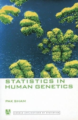 Statistics in Human Genetics - Pak Sham