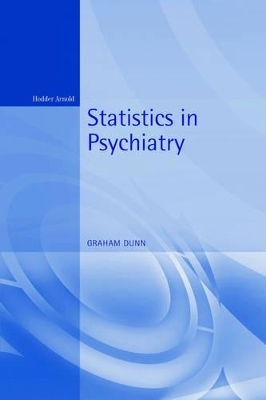 Statistics in Psychiatry - Graham Dunn