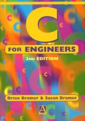 C for Engineers - Brian Bramer, Susan Bramer