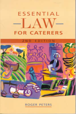 Essential Law for Catering Students - Roger Peters