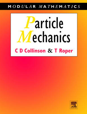 Particle Mechanics - Chris Collinson, Tom Roper