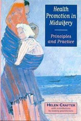 Health Promotion in Midwifery - Helen Crafter
