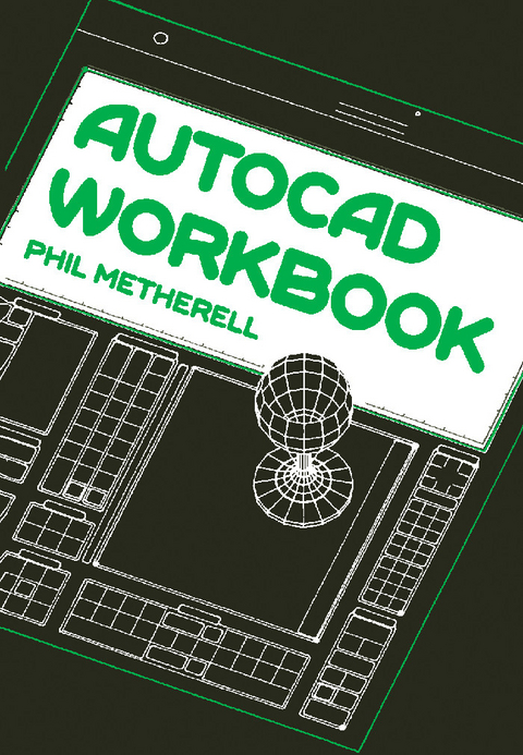 AutoCAD Workbook -  Phil Metherell