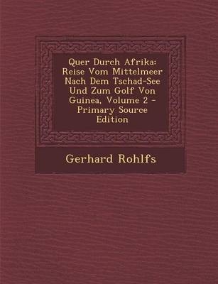 Quer Durch Afrika - Gerhard Rohlfs