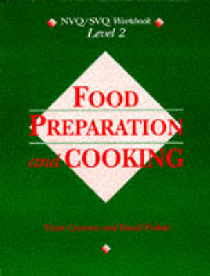 Food Preparation and Cooking - Victor Ceserani, David Foskett, Victor Cesarani