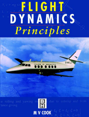 Flight Dynamics Principles - M.V. Cook