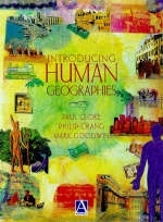 Introducing Human Geographies, First Edition - Paul Clok, Philip Crang, Mark Goodwin