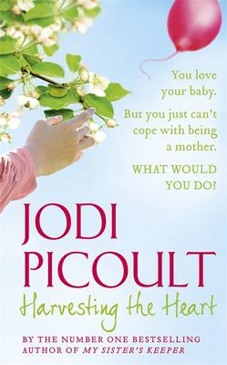 Harvesting the Heart - Jodi Picoult