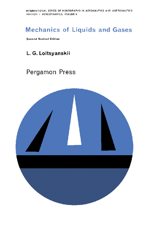 Mechanics of Liquids and Gases -  L. G. Loitsyanskii