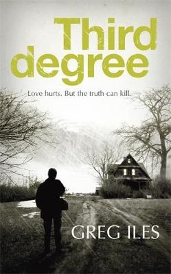 Third Degree - Greg Iles