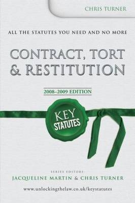 Key Statutes: Contract, Tort and Restitution - Chris Turner