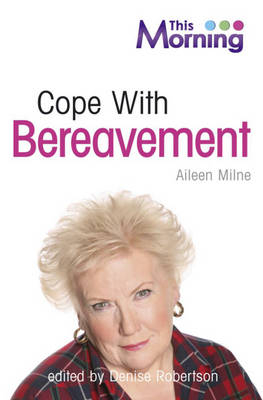 This Morning: Cope with Bereavement - This Morning, Denise Robertson