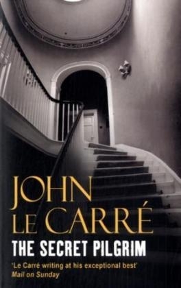 The Secret Pilgrim - John Le Carré