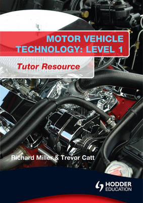 Motor Vehicle Technology - Trevor Catt, Richard Miller