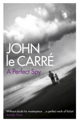 A Perfect Spy - John Le Carre